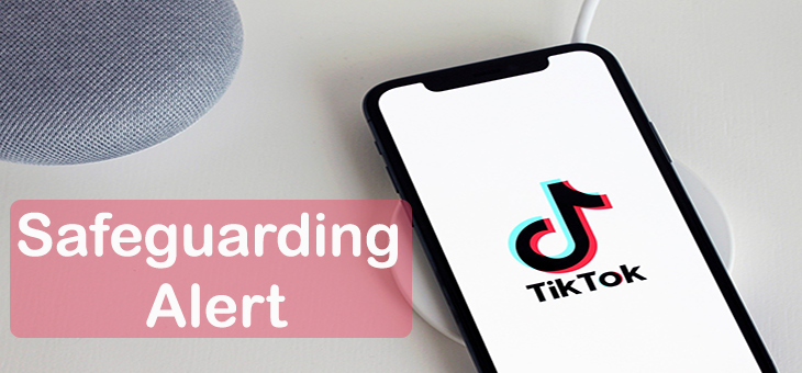 TikTok Safeguarding Alert